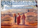 9º Dia Sinodal da Igreja - Sínodo Planalto Rio-Grandense