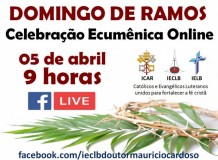 Celebração Ecumênica de Ramos - Online - Doutor Maurício Cardoso/RS