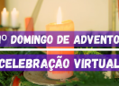 Celebração Virtual do 1º Domingo de Advento - 2020 - Sínodo Noroeste Rio-Grandense