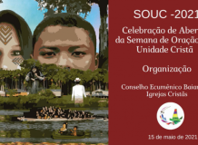 Celebração de Abertura da SOUC 2021 - Conselho Ecumênico Baiano de Igrejas Cristãs