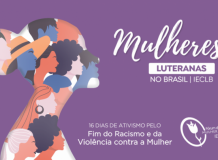 Fórum de Reflexão da Mulher Luterana e 16 Dias de Ativismo pelo Fim do Racismo e da Violência contra a Mulher