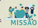 Curso Comunidade em Missão está com inscrições abertas