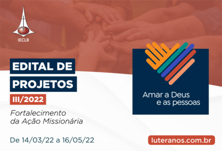 EDITAL DE PROJETOS III/2022 - Fortalecimento da Ação Comunitária