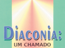 Diaconia: Um chamado para servir