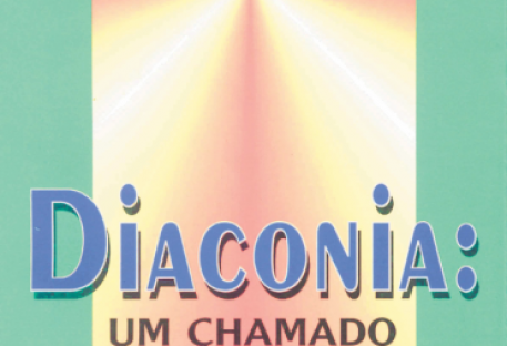 Diaconia: Um chamado para servir
