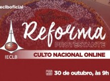 Culto Nacional Online - Reforma Protestante - 30 de outubro de 2022