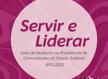 Servir e Liderar - Lista de Mulheres na Presidência de Comunidades do Sínodo Sudeste (1970-2023) - 27 de julho de 2023