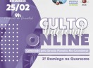 Culto Nacional Online 25/02/2024 - 2º Domingo na Quaresma