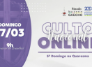 Culto Nacional Online 17/03/2024 - 5º Domingo na Quaresma